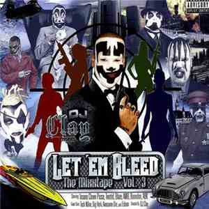 DJ Clay - Let 'Em Bleed: The Mixxtape Vol. 3 download mp3 flac