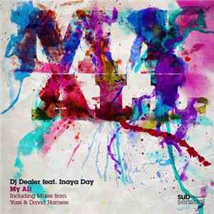 DJ Dealer feat. Inaya Day - My All download free