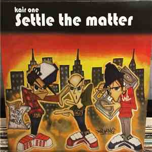 DJ Kair One - Settle the matter download mp3 flac