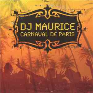 DJ Maurice  - Carnaval De Paris download mp3 flac