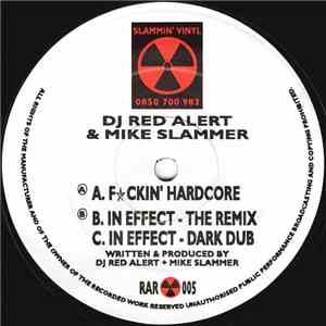 DJ Red Alert & Mike Slammer - Fckin' Hardcore / In Effect (Remixes) download mp3 flac