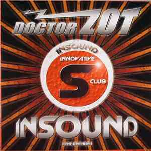 Doctor Zot - Insound (The Anthem) download free