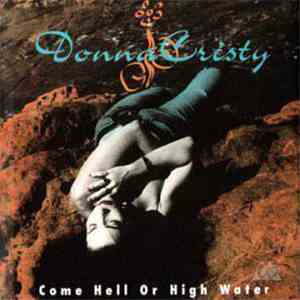 Donna Cristy - Come Hell Or High Water download free