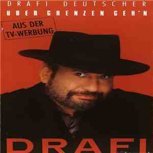 Drafi Deutscher - Über Grenzen Geh'n download free