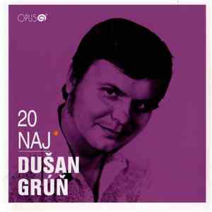 Dušan Grúň - 20 Naj download mp3 flac