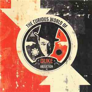 Duke Abduction - The Curious World Of Duke Abduction download free