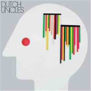 Dutch Uncles - Dutch Uncles download free