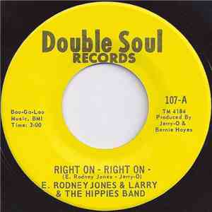 E. Rodney Jones & Larry & The Hippies Band - Right On - Right On download free
