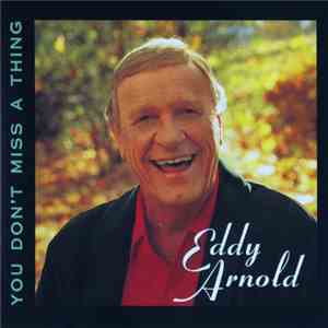 Eddy Arnold - You Don't Miss A Thing download mp3 flac