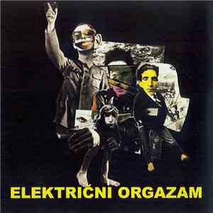 Električni Orgazam - Električni Orgazam download free