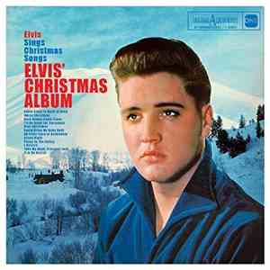 Elvis Presley - Elvis Sings Christmas Songs Elvis' Christmas Album download mp3 flac
