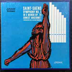 Ernest Ansermet, L'Orchestre De La Suisse Romande - Camille Saint-Saëns / Gabriel Fauré / Claude Debussy - Symphony No. 3 in C Minor, Op. 78 / Pelléas Et Melisande, Pénélope Prelude, Masques Et Bergamasques / Petit Suite download mp3 flac