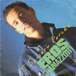 Eros Ramazzotti - Ti Sposerò Perché download free