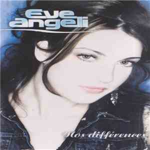 Eve Angeli - Nos Différences download mp3 flac