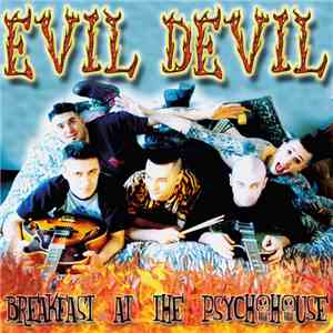 Evil Devil - Breakfast At The Psychohouse download mp3 flac