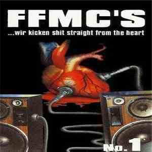 FFMC's - ...Wir Kicken Shit Straight From The Heart download mp3 flac