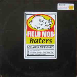 Field Mob Featuring Trick Daddy - Haters download free