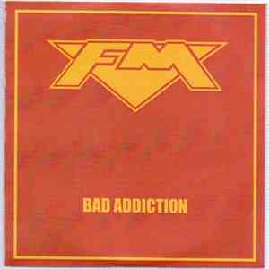 FM  - Bad Addiction download free