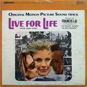 Francis Lai - Live For Life (Vivre Pour Vivre) - Original Motion Picture Soundtrack download free