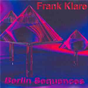 Frank Klare - Berlin Sequences download free
