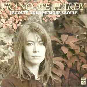 Françoise Hardy - J'écoute De La Musique Saoule / Occupé download free