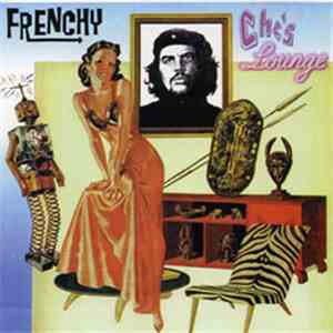 Frenchy - Che's Lounge download free