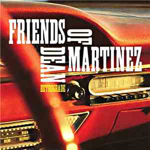Friends Of Dean Martinez - Retrograde download mp3 flac