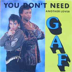 GAF  - You Don't Need Another Lover / Better Be Good To Me download free