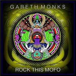 Gareth Monks - Rock This Mofo download mp3 flac