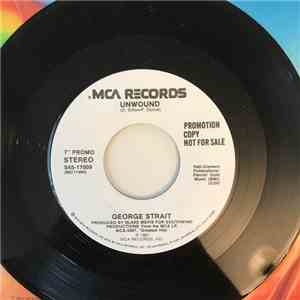 George Strait - Unwound / Fool Hearted Memory download free