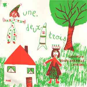 Gerardin, Bonis Charancle, Lavedan, Lavedan - Une, Deux, Trois... download free