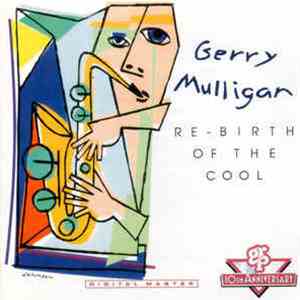 Gerry Mulligan - Re-Birth Of The Cool download mp3 flac