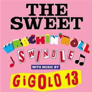 Gigolo 13 - The Sweet Wreckin'Roll Swindle download mp3 flac
