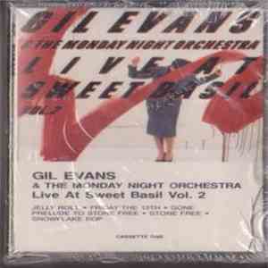 Gil Evans & The Monday Night Orchestra - Live At Sweet Basil Vol.2 download mp3 flac