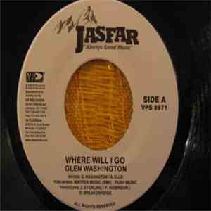 Glen Washington - Where Will I Go download free