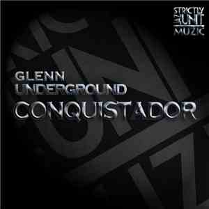 Glenn Underground - Conquistador download mp3 flac