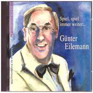 Günter Eilemann - Spiel, Spiel Immer Weiter... download mp3 flac