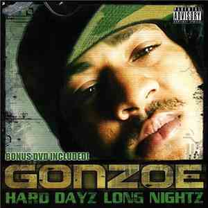 Gonzoe - Hard Dayz Long Nightz download free