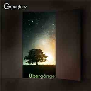 Grauglanz - Übergänge download mp3 flac