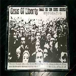 Guns of Liberty - Live at El. Ocuo Ykcuf download mp3 flac