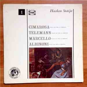 Haakon Stotijn, Domenico Cimarosa, Georg Philipp Telemann, Tomaso Albinoni, Alessandro Marcello - -1- Concert Voor Hobo En Strijkorkest download mp3 flac