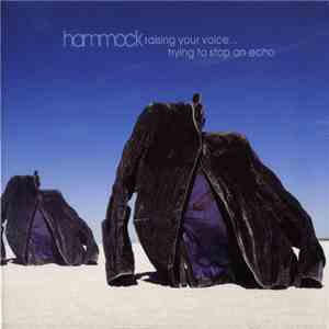 Hammock - Raising Your Voice...Trying To Stop An Echo download mp3 flac