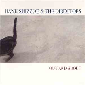 Hank Shizzoe & The Directors - Out And About download free