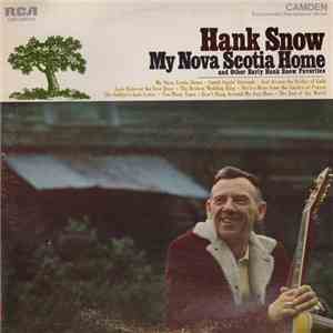 Hank Snow - My Nova Scotia Home And Other Early Hank Snow Favorites download mp3 flac