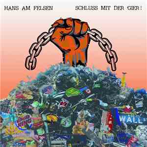 Hans Am Felsen - Schluß Mit Der Gier download mp3 flac
