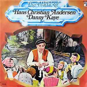 Hans Christian Andersen, Danny Kaye  - The World Of Hans Christian Andersen download free