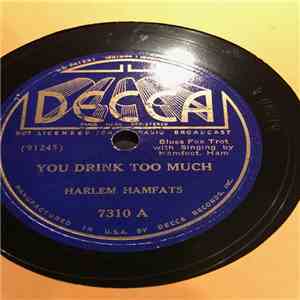 Harlem Hamfats - You Drink Too Much / Baby Don't You Tear My Clothes download free