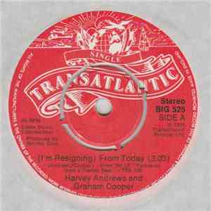 Harvey Andrews And Graham Cooper - (I'm Resigning) From Today download free