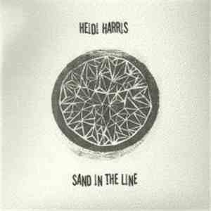 Heidi Harris - Sand In The Line download free