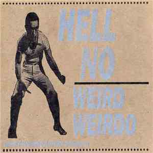 Hell No - Weird Weirdo download mp3 flac